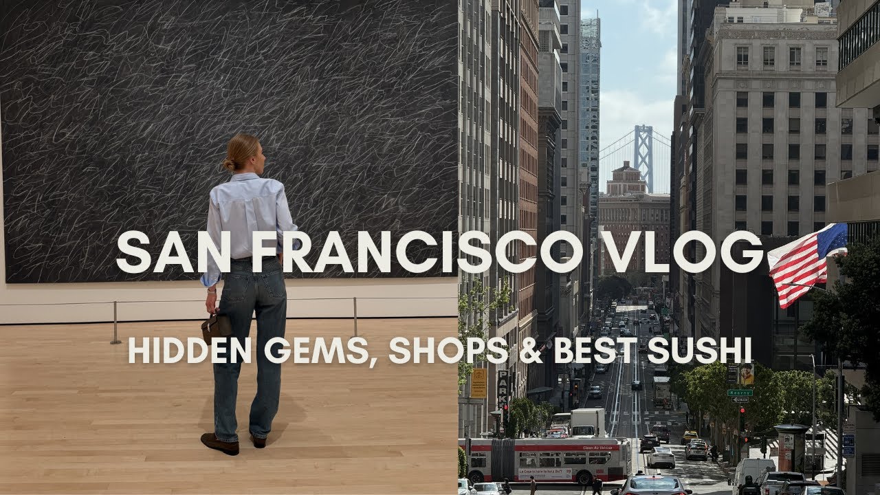 3-Day San Francisco Vlog: Hidden Gems, Shops & Best Sushi