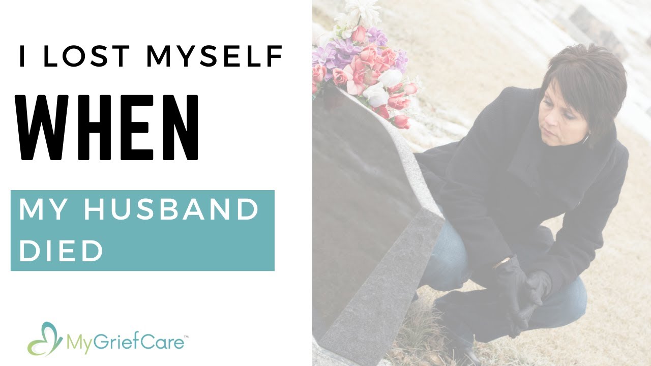 I Lost Myself When My Husband Died