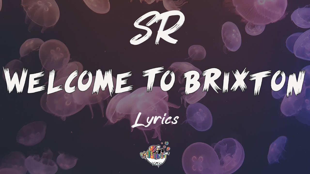 SR - Welcome To Brixton (Lyrics) | Wave Classic