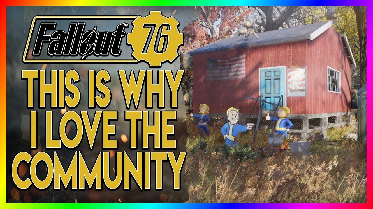 Fallout  76 - This Is Why I Love The Community
