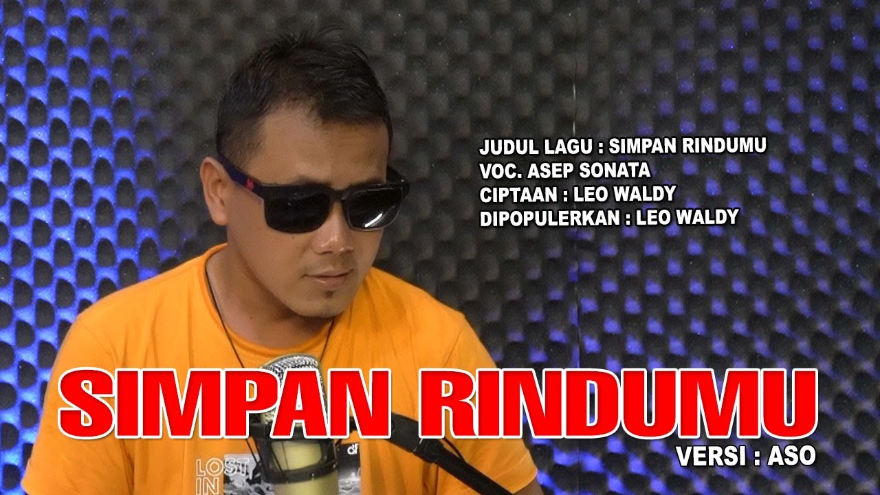SIMPAN RINDUMU (Leo Waldy)_VOC. ASEP SONATA