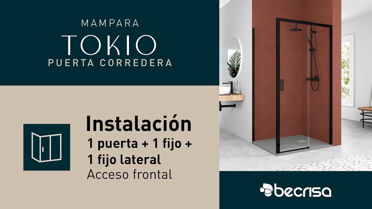 Instrucciones de montaje | Mampara Tokio | 1 puerta + 1 fijo + 1 fijo lateral (Acceso Frontal)