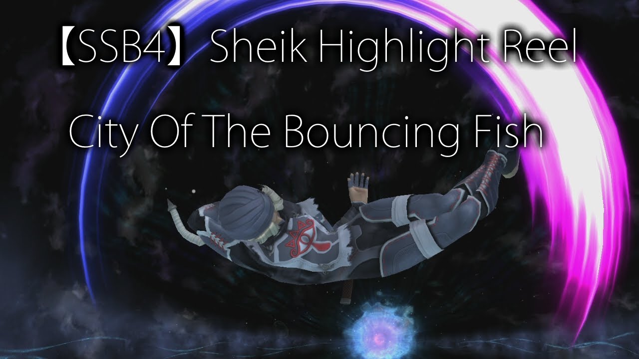 【SSB4】Sheik Highlight Reel - City Of The Bouncing Fish
