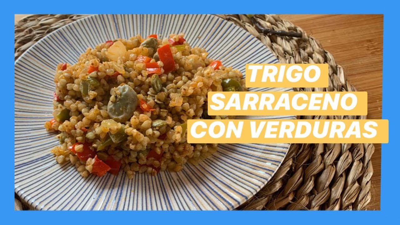 Recetas para la cuarentena 🌿TRIGO SARRACENO CON VERDURAS 🌿