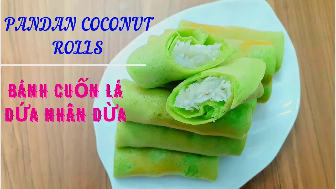 CÔNG THỨC BÁNH LÁ DỨA CUỐN DỪA NGON KHÔNG NGÁN - PANDAN COCONUT ROLLS - 香兰椰子卷 - TẬP 47