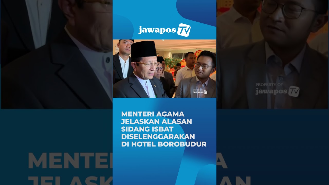 Sidang Isbat 1 Ramadan 1447 H Digelar di Hotel Borobudur, Ini Penjelasan Menteri Agama
