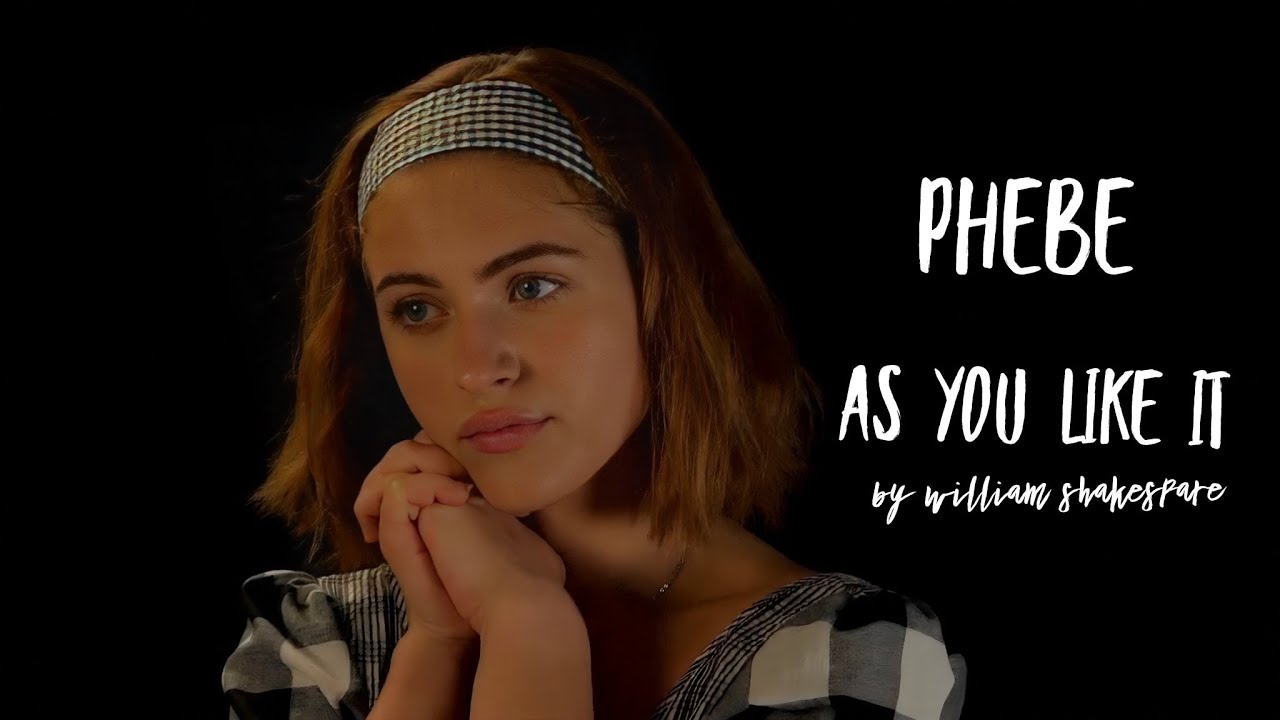 Shakespeare's Monologues || As You Like It: Phebe (ACT III SCENE V) 