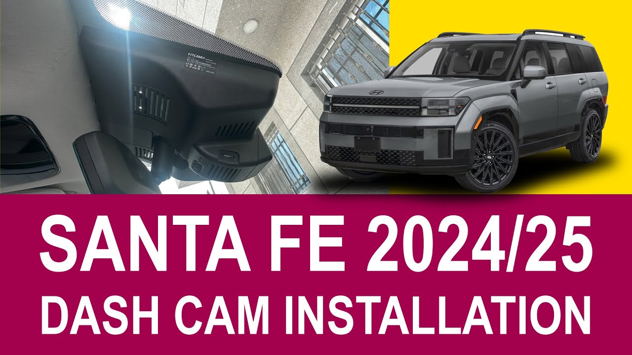 SANTAFE 2024/25 Dash Cam Installation Video