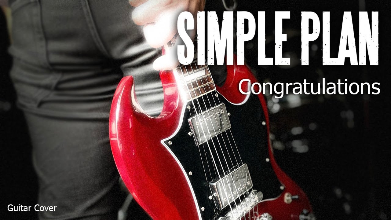 Simple Plan - Congratulations (Guitar Cover)