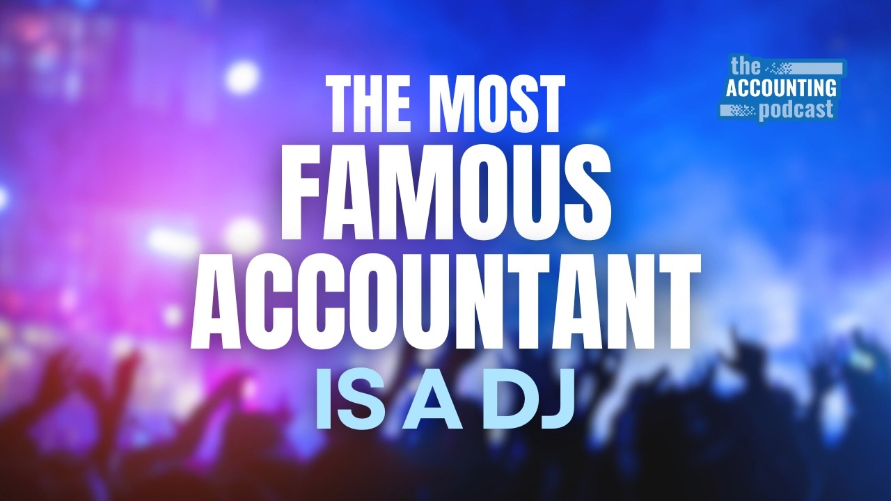 474. The Most Famous Accountant In The World Is A DJ