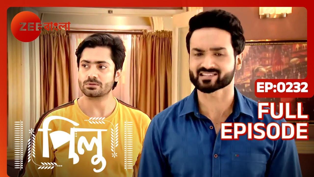 Pilu Full Ep - 232 - Zee Bangla
