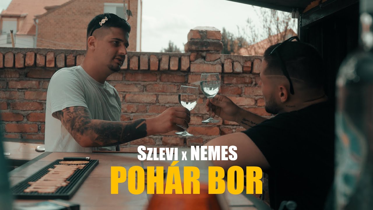SzLevi x Nemes - Pohár bor (OFFICIAL MUSIC VIDEO)