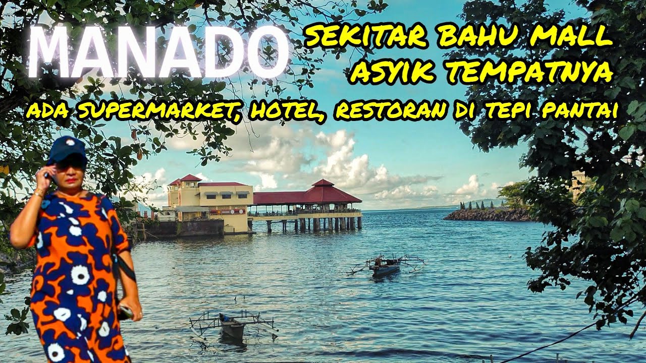 CITY OF MANADO  | WALK AROUND THE BAHU MALL