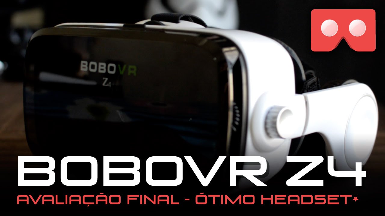 Review BoboVR Z4 - Avaliação Óculos de Realidade Virtual