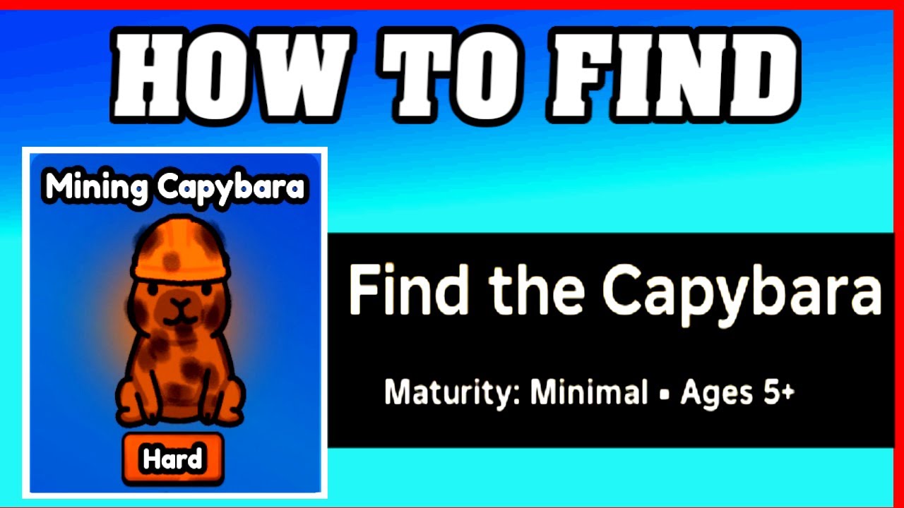 How To Find MINING CAPYBARA in FIND THE CAPYBARA [ROBLOX] [Update] [walkthrough]
