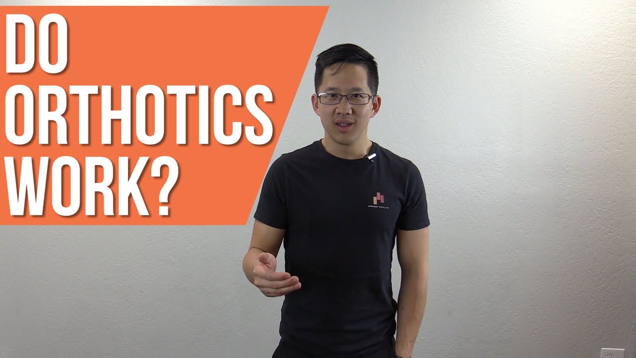 Do orthotics work? What kind of shoes are best?