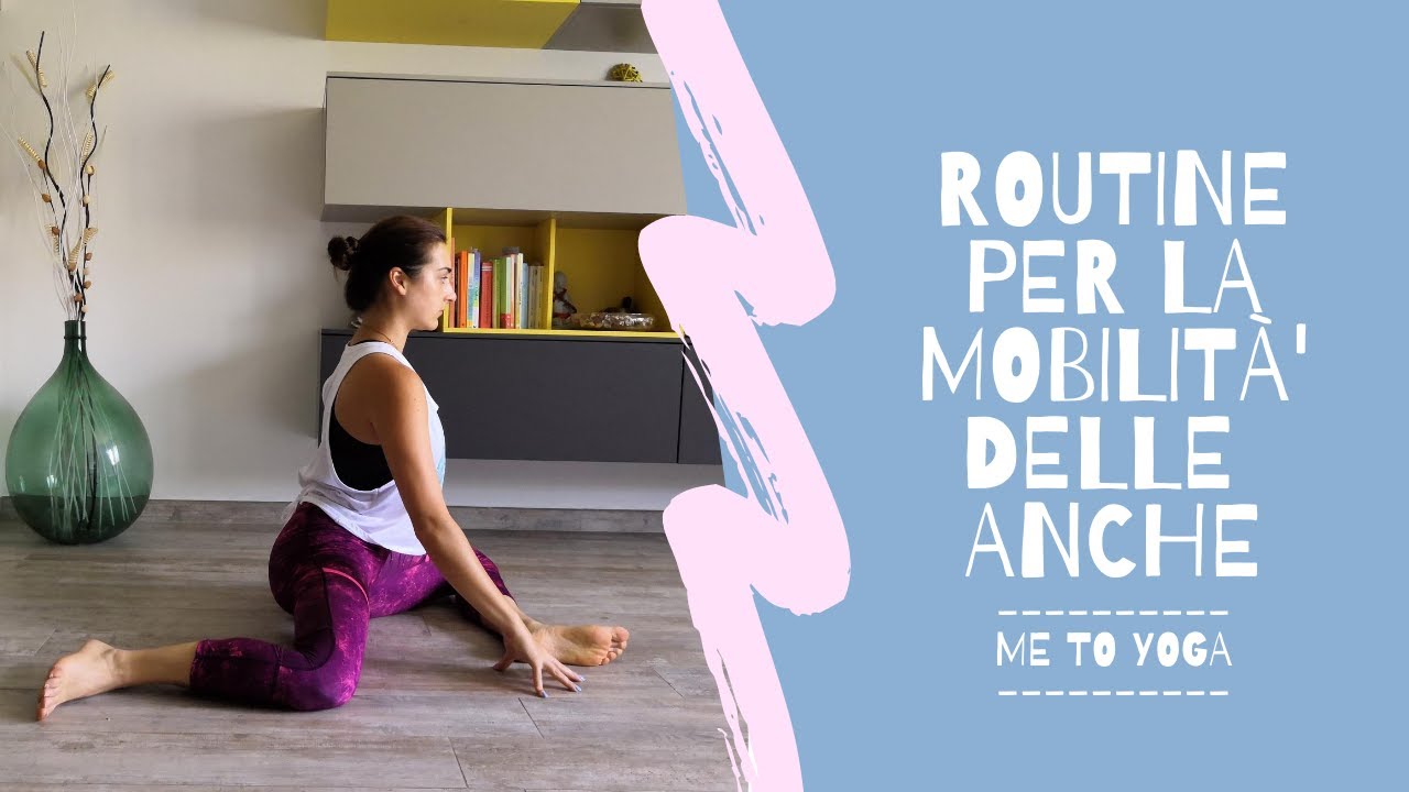 Yoga | migliorare la mobilità delle anche
