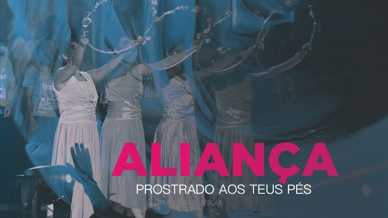 Aliança - Prostrado Aos Teus Pés