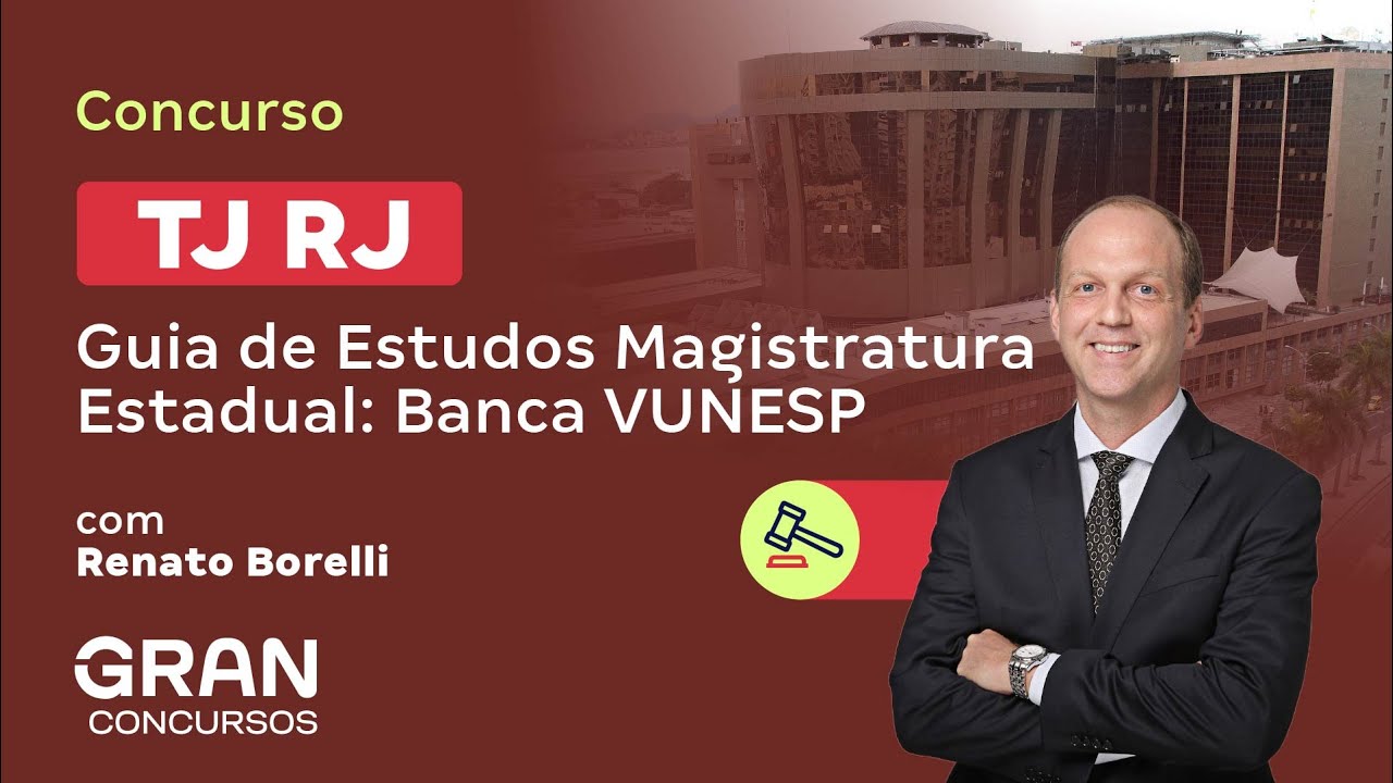 Concurso TJ RJ | Guia de Estudos Magistratura Estadual: Banca VUNESP