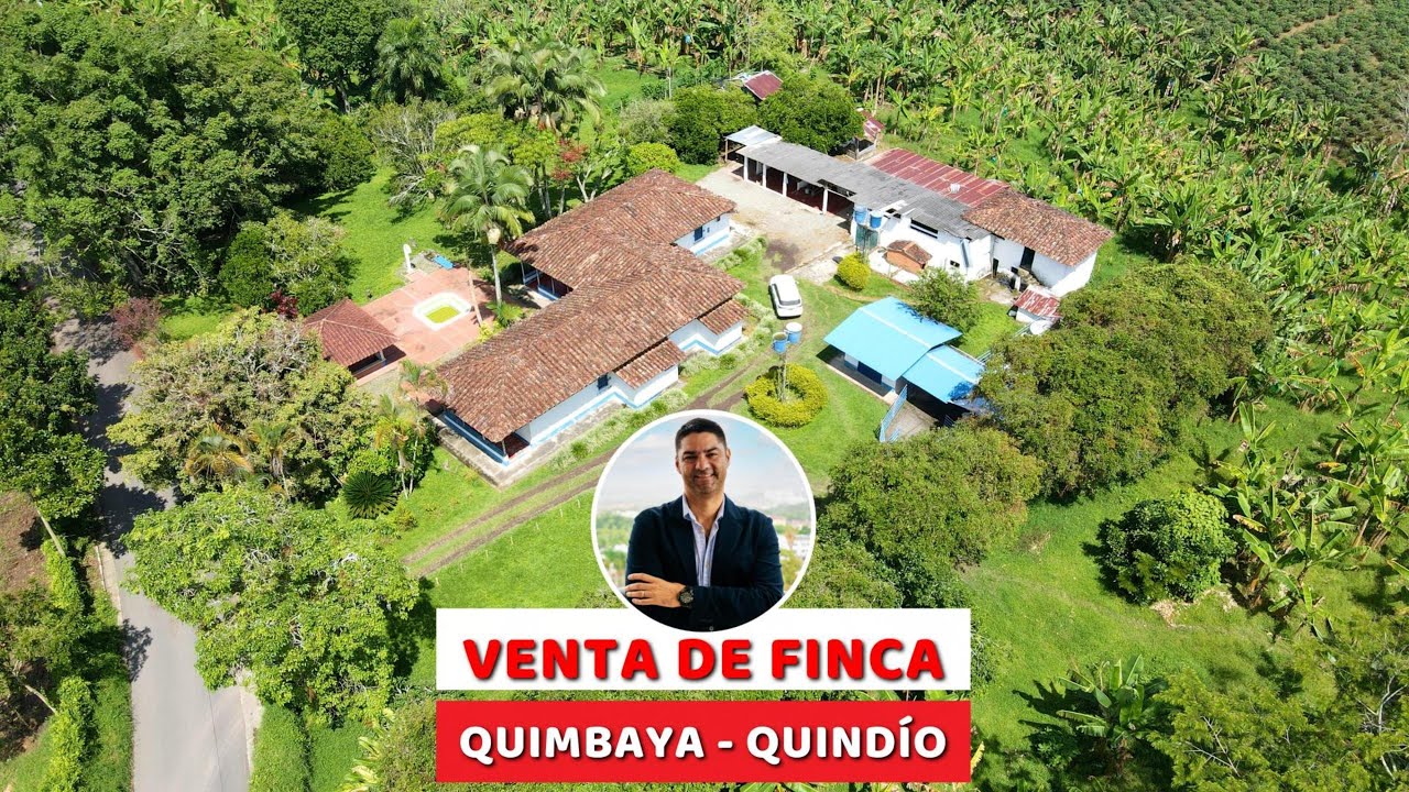 VENTA DE FINCA EN QUIMBAYA, QUINDÍO, COLOMBIA