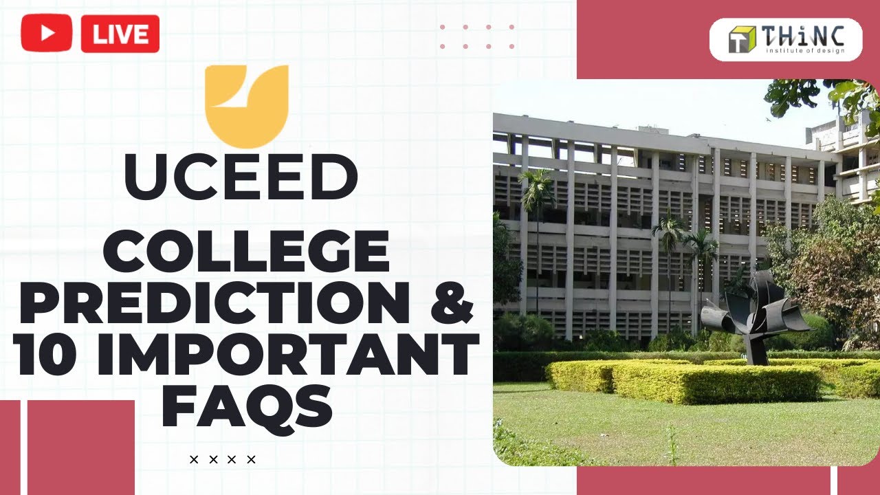 UCEED COLLEGE PREDICTION | UCEED FAQs | UCEED COLLEGES 2022 | DESIGN ENTRANCE EXAM 2022