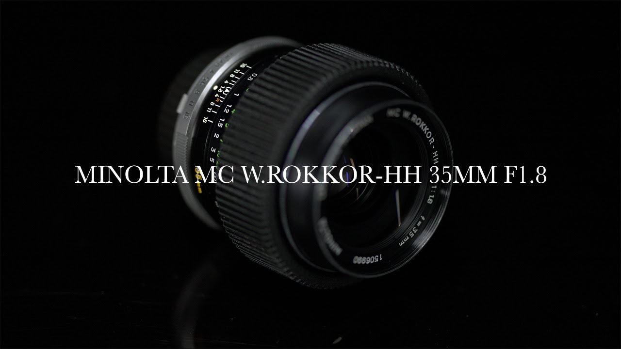 MINOLTA MC W.ROKKOR-HH 35MM F1.8 | Lens Test