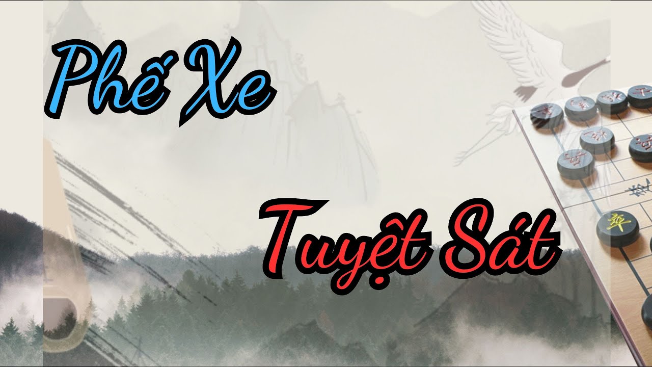 Phế Xe Tuyệt Sát, độc mã hồi thương vô cùng gây cấn và hấp dẫn | Cờ Tướng Ziga #449