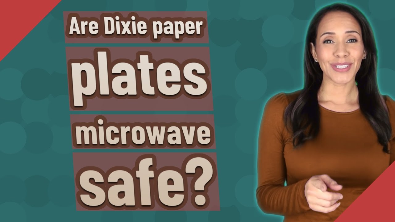 Are Dixie paper plates microwave safe?