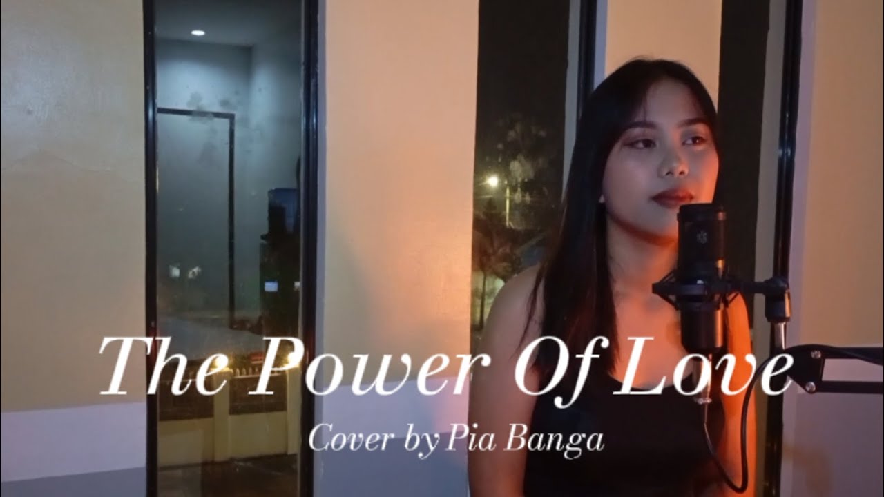 The Power of Love - Cover by Pia Banga