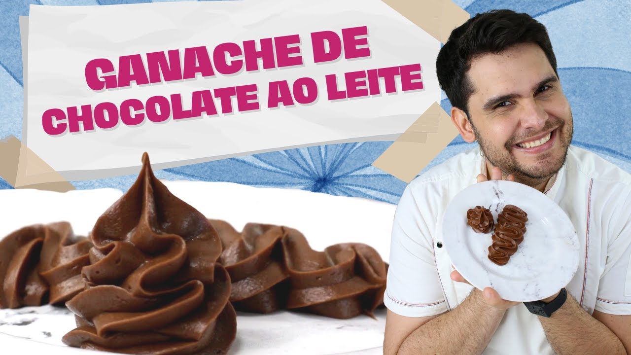GANACHE DE CHOCOLATE AO LEITE PARA COBERTURA OU RECHEIO - AbcDário da Confeitaria - Aula Direta