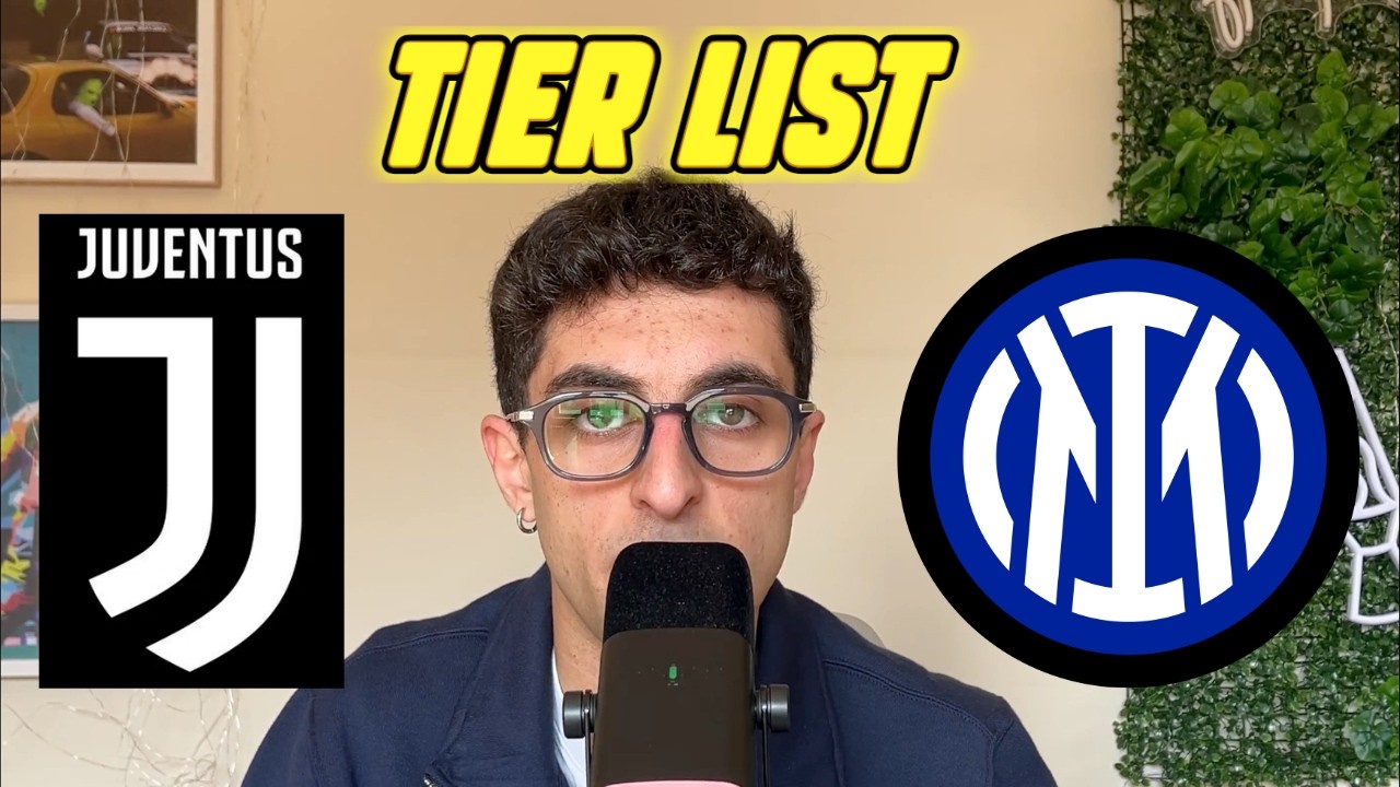 TIER LIST INTER E JUVE: DA CHI RIPARTIRE?