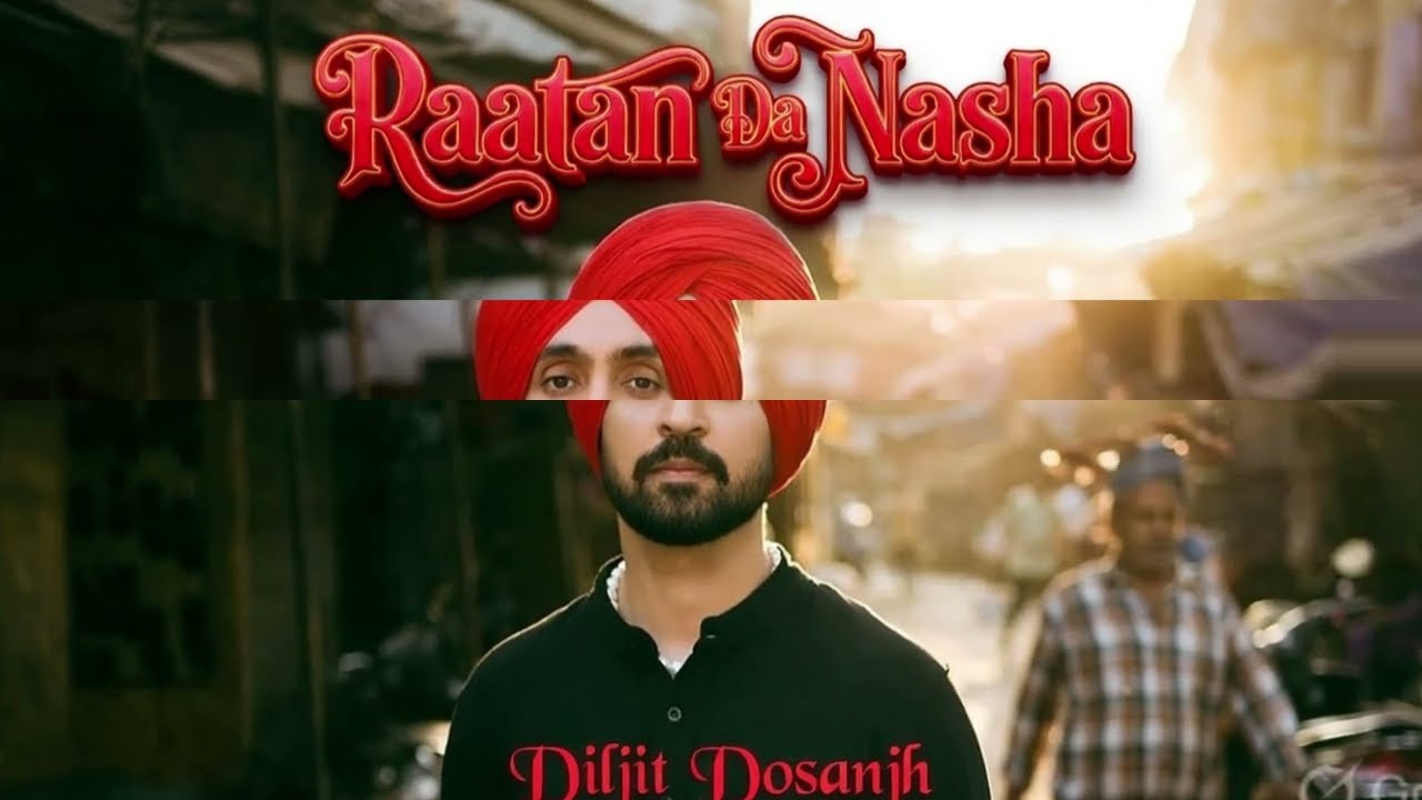 Raatan Da Nasha (Lyrical) | Diljit Dosanjh | New Punjabi Song 2026 | Latest Song