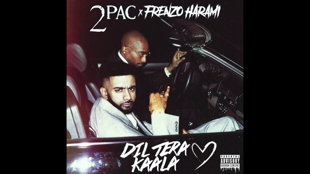 2Pac x Frenzo - Dil Tera Kaala (Akhiyan Remix) [Audio]