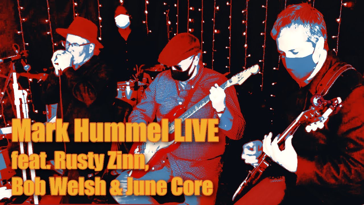 Mark Hummel Live featuring Rusty Zinn, Bob Welsh and June Core