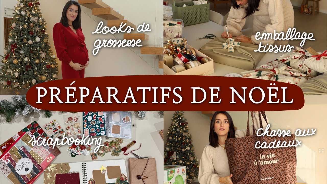 Je prépare noël - Cadeaux, emballages tissus, looks de fêtes & scrapbooking