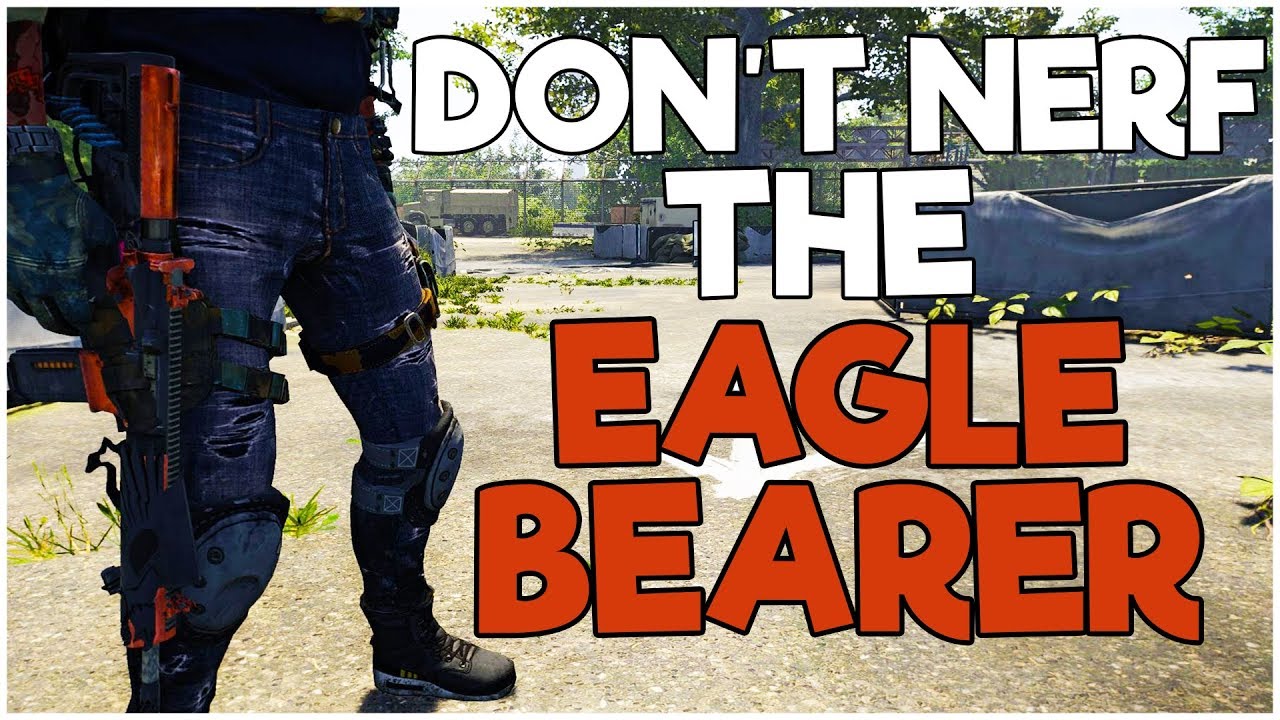 PLEASE DON'T NERF the EAGLE BEARER! 😂😂 - The Division 2