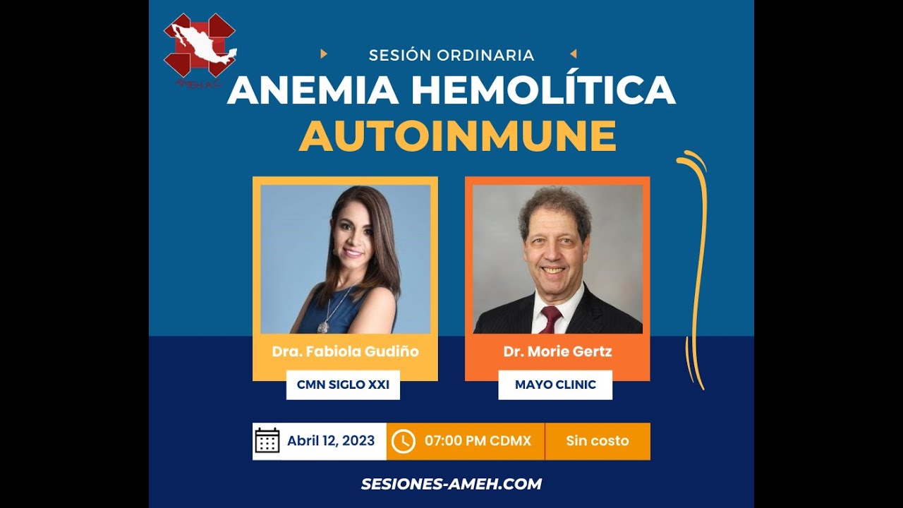 Sesión Mensual AMEH (12-Abr-23): Anemia Hemolítica Autoinmune.