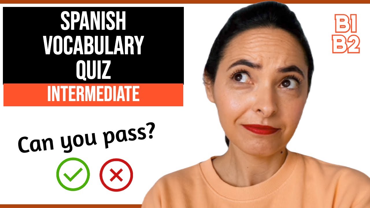 Spanish Vocabulary Quiz | Intermediate Level (B1-B2) | Can You Score 25/25?