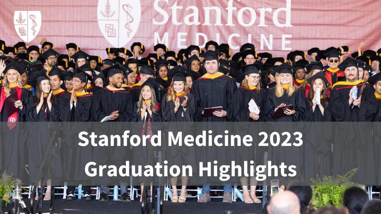 Stanford School of Medicine Graduation 2023 | Stanford Medicine