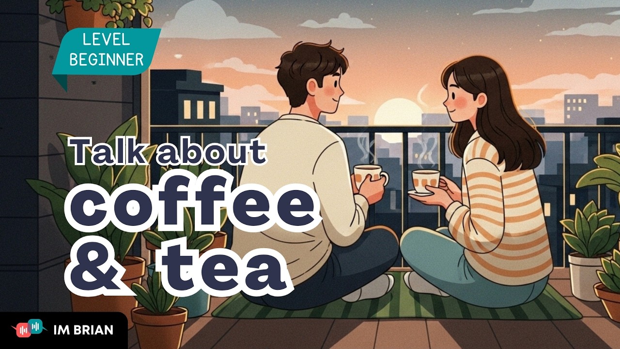 How to Talk About Coffee & Tea in English  | Easy English Conversation for Beginners