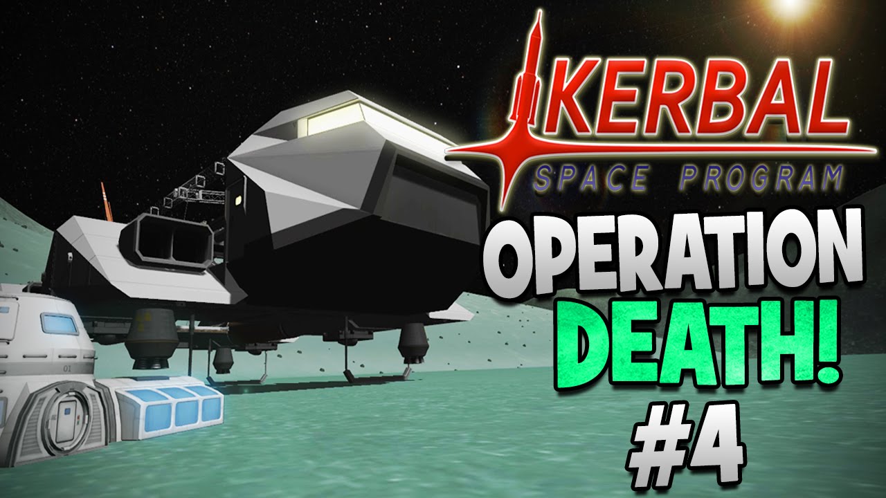 Kerbal Space Program! | Operation Death Part #4 | The Space Barge!