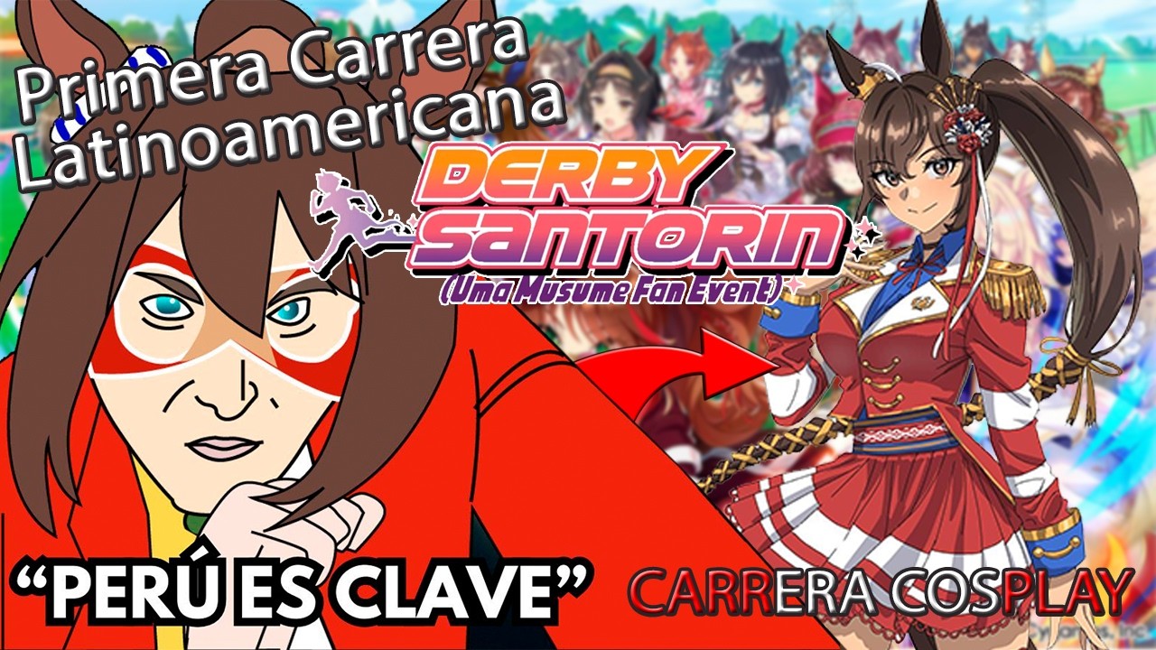 Carrera de Uma Musume en Perú Resumen del evento Derby Santorin Hipódromo de Monterrico