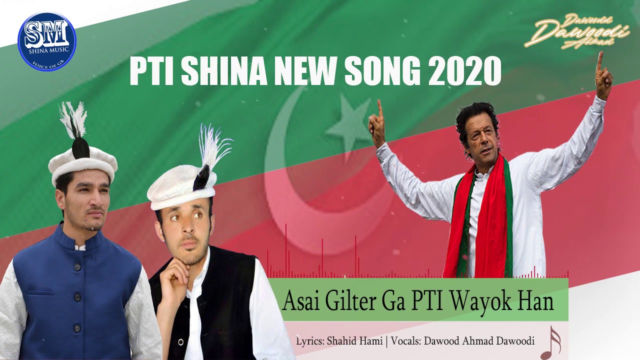 Pti New Song 2020 | Asai Gilter Ga PTI Wayok Han