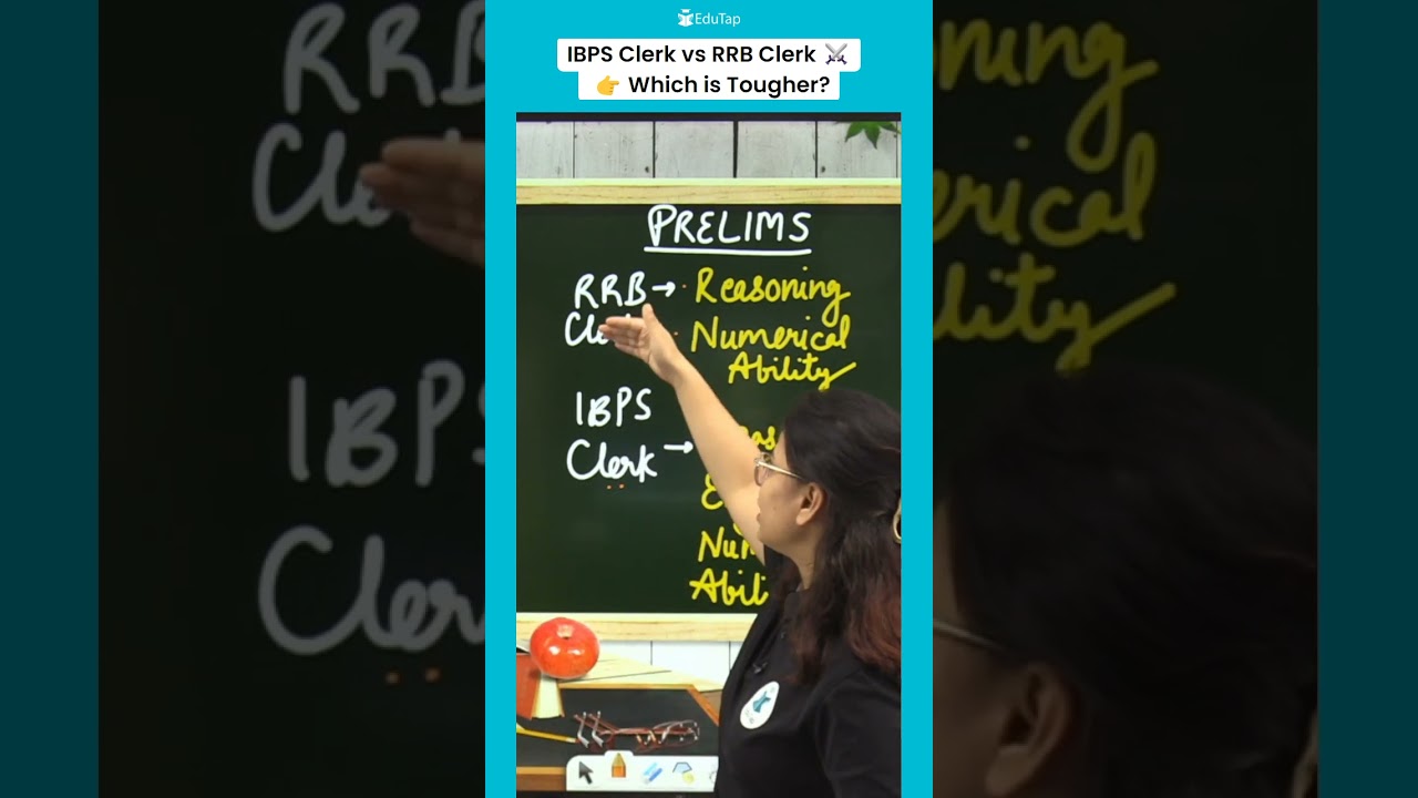 IBPS Clerk vs RRB Clerk Competition Level 2025 | IBPS vs IBPS Exam Difficulty Level | EduTap Banking