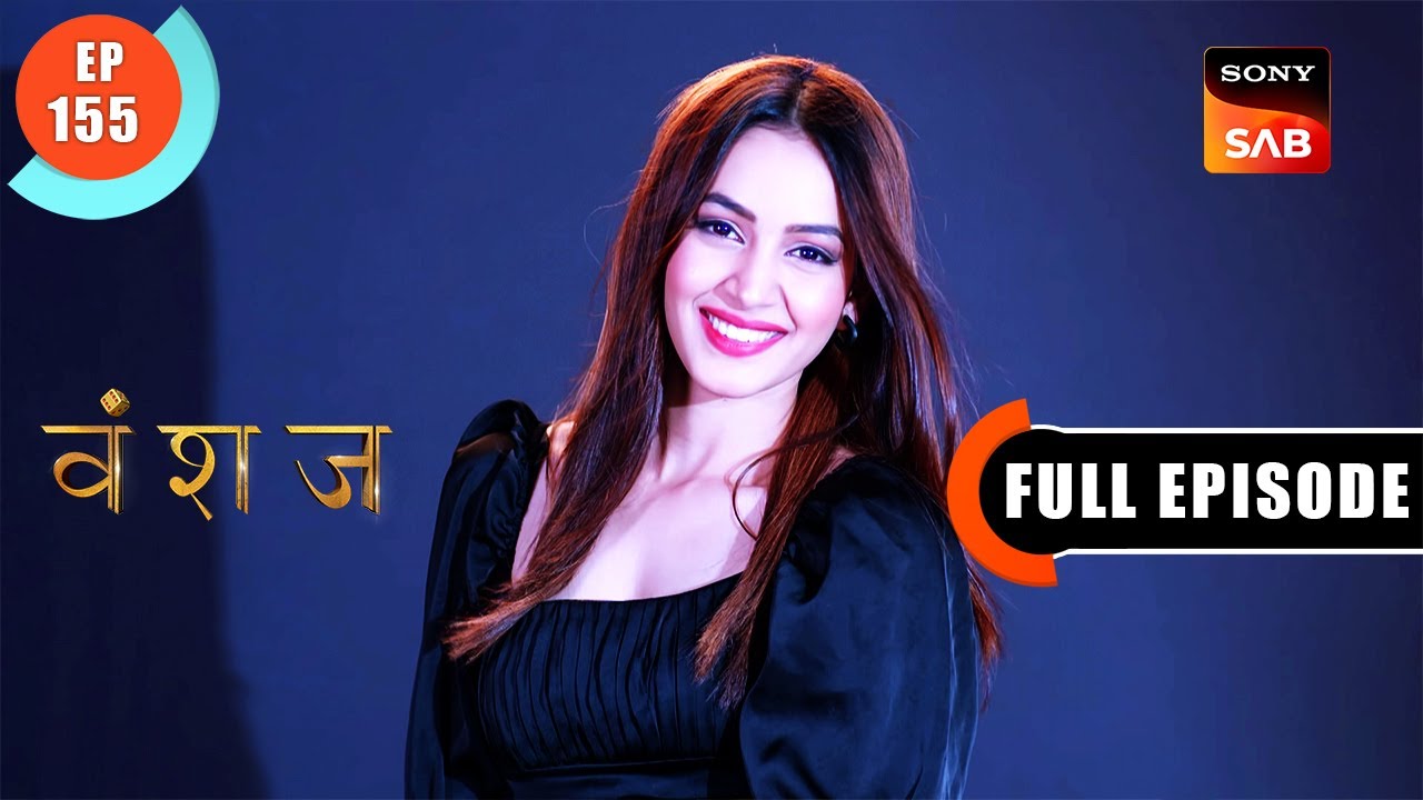 Subadhra Reads The Will | Vanshaj | Ep 155 | Full Episode | 8 Dec 2023