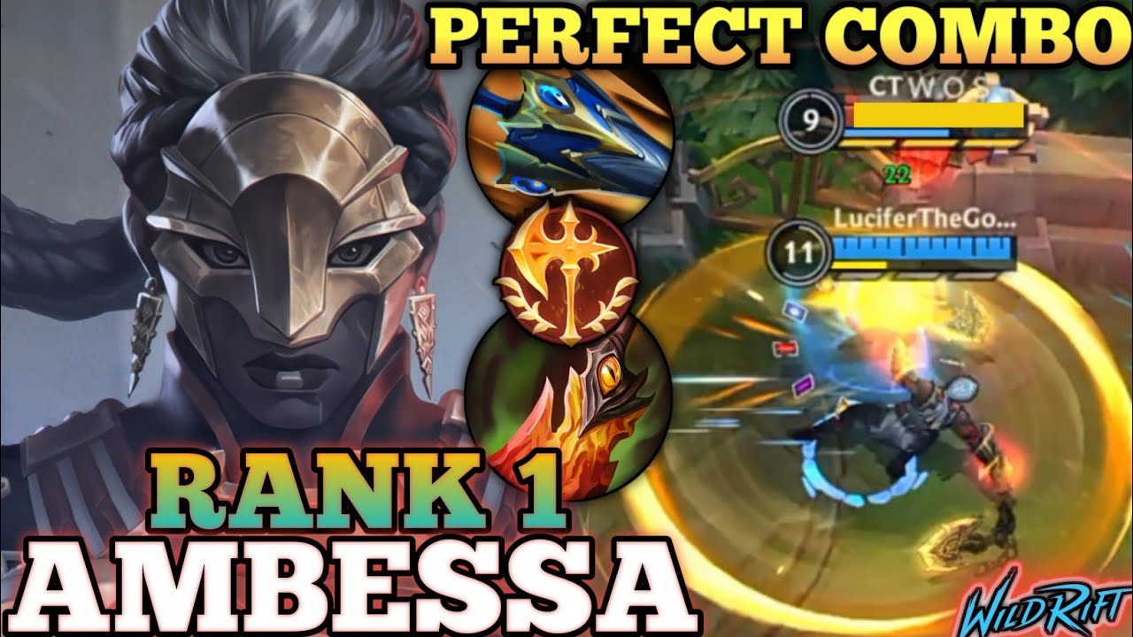 AMBESSA AMAZING FAST HAND COMBO! BEST OP BUILD - TOP 1 GLOBAL AMBESSA BY LuciferTheGod路神 - WILD RIFT