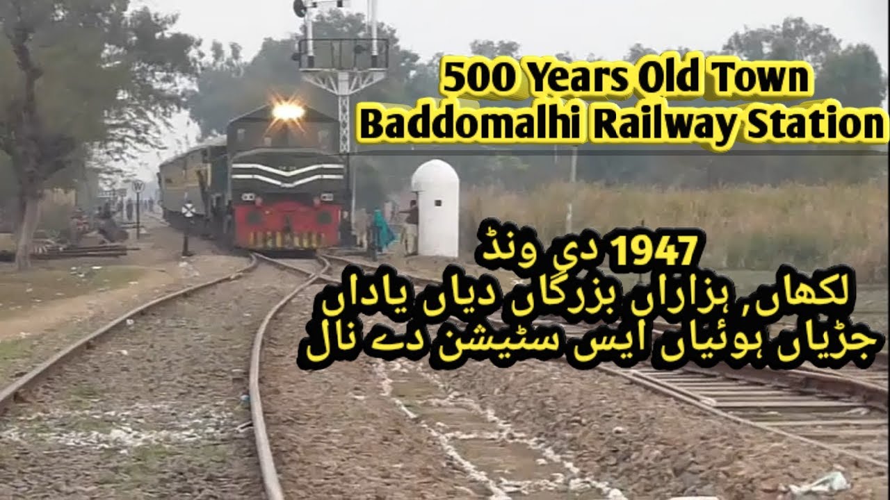 Baddomalhi Railway Sation || A tribute to all Refugees of 1947 || District Narowal