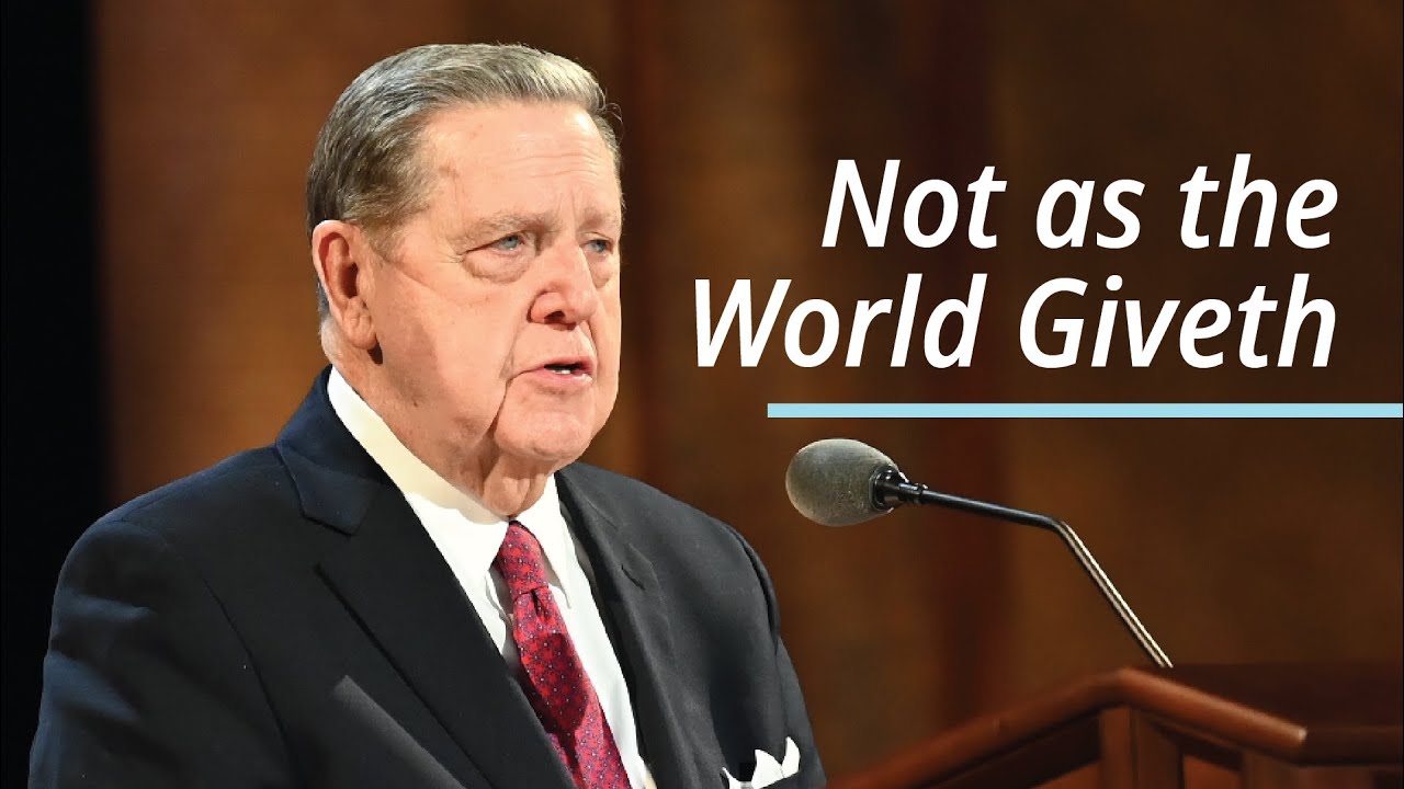 Not as the World Giveth | Jeffrey R. Holland | April 2021 Conference