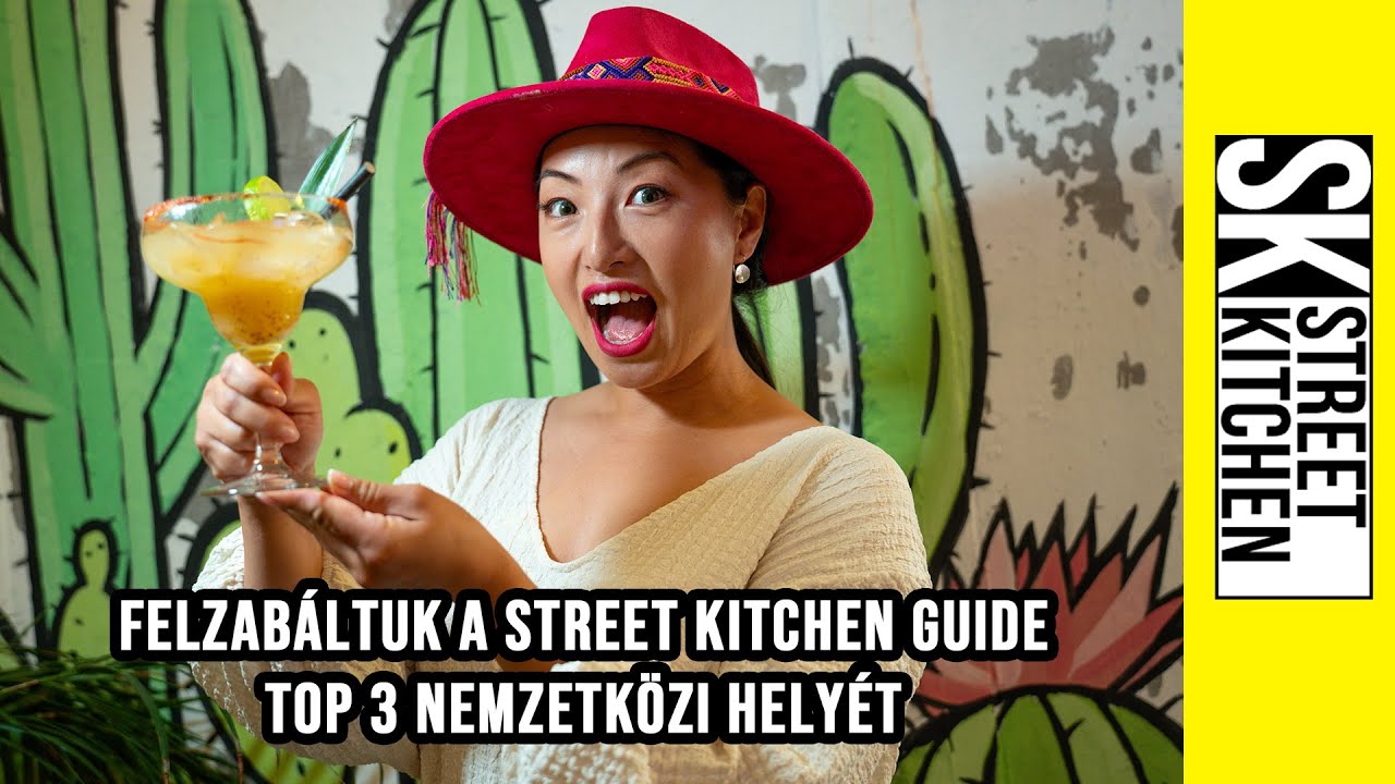 FELZABÁLTUK a Street Kitchen Guide TOP 3 🥇 NEMZETKÖZI helyét 🌍