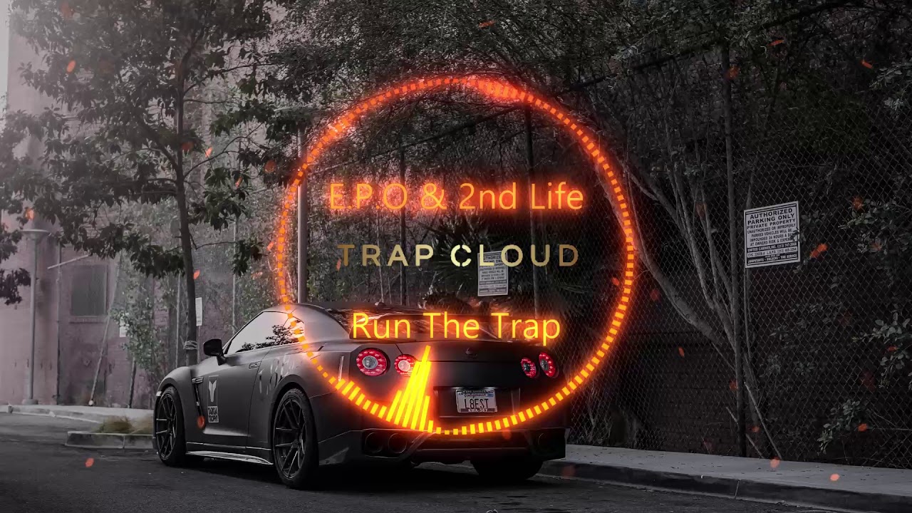 E.P.O & 2nd Life - Run the Trap